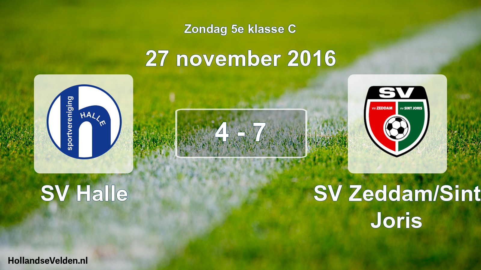 Total number of matches played: SV Halle - SV Zeddam/Sint Joris 4 - 7 (27 November 2016)