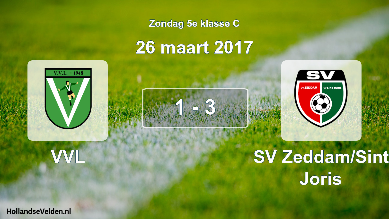 Total number of matches played: VVL - SV Zeddam/Sint Joris 1 - 3 (26 March 2017)
