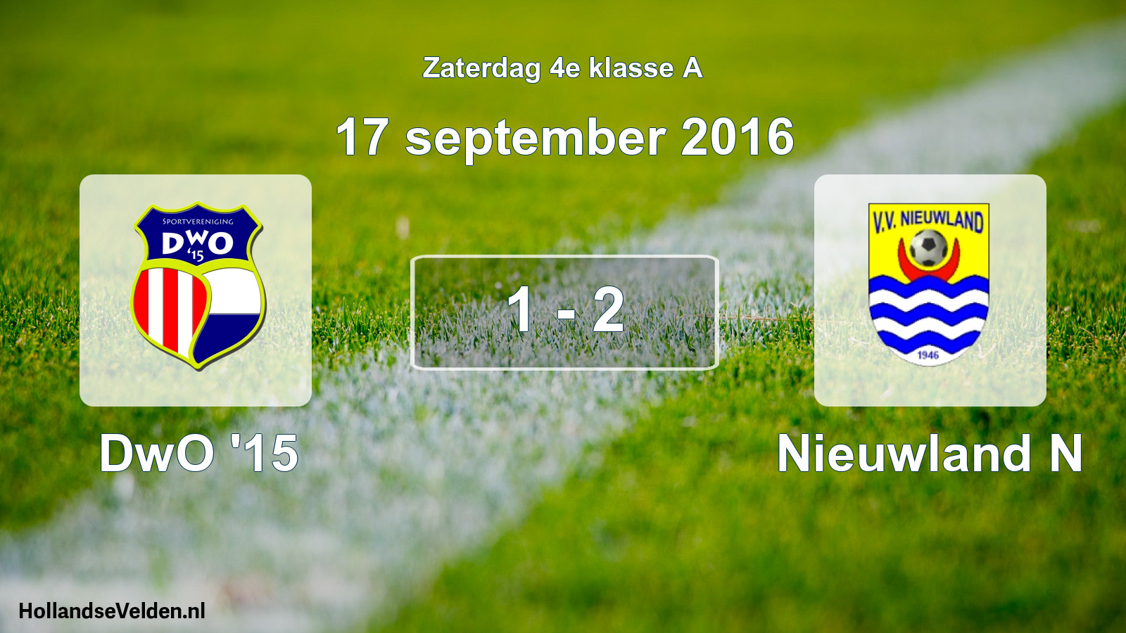 Total number of matches played: DwO '15 - Nieuwland N 1 - 2 (17 September 2016)