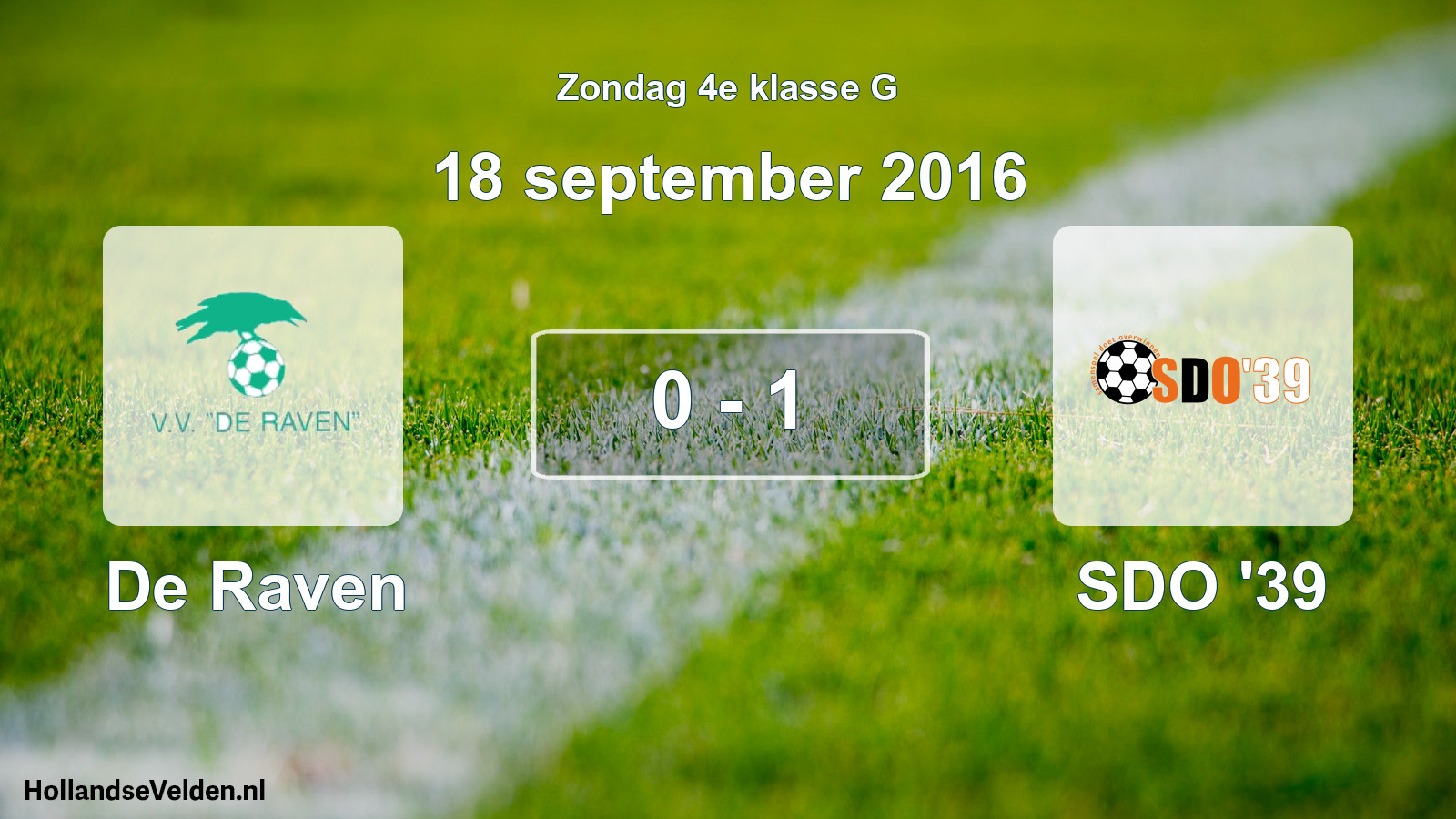 Total number of matches played: De Raven - SDO '39 0 - 1 (18 September 2016)