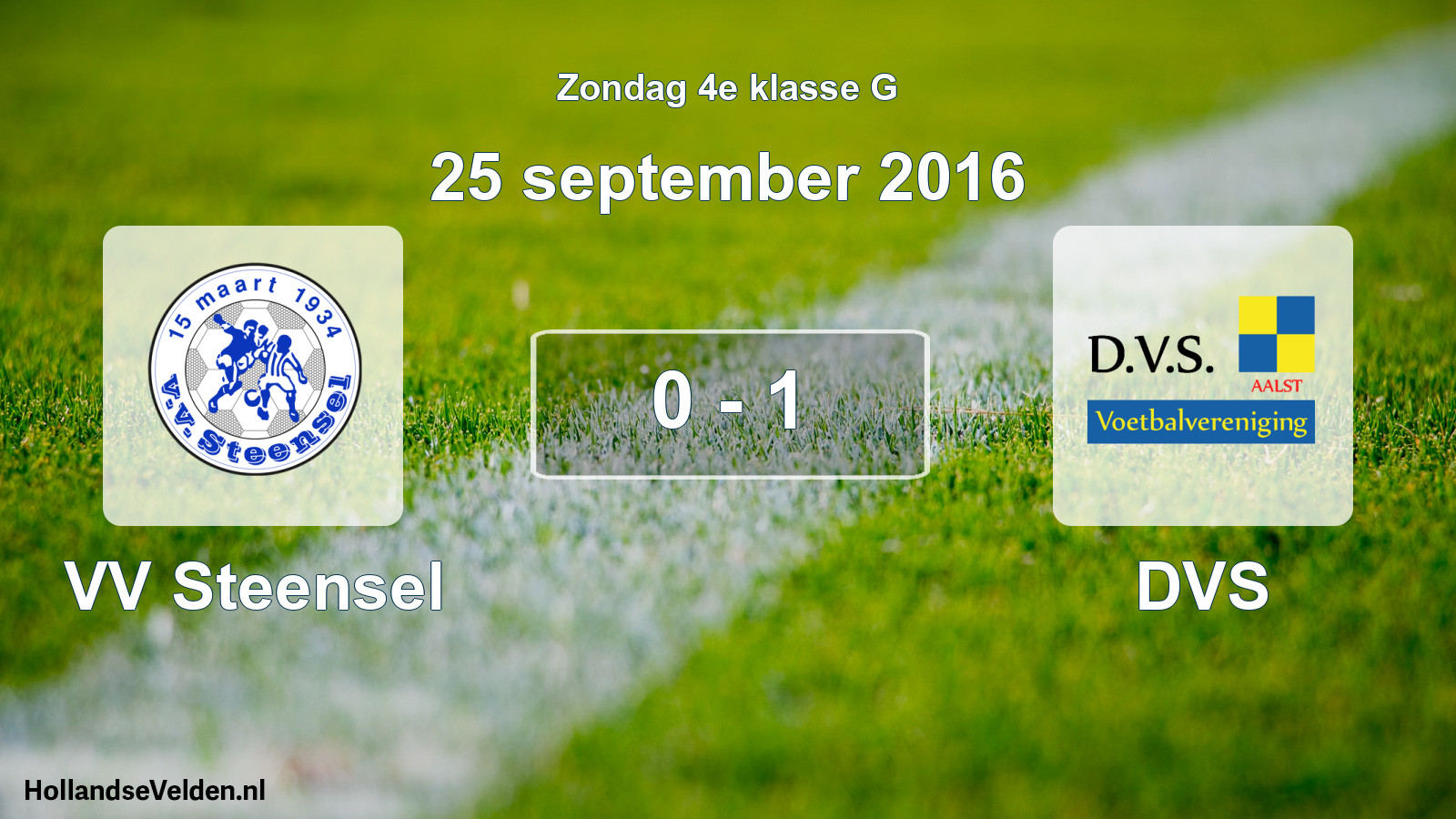 Total number of matches played: VV Steensel - DVS 0 - 1 (25 September 2016)