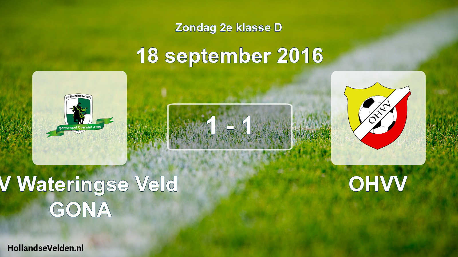 Total number of matches played: SV Wateringse Veld GONA - OHVV 1 - 1 (18 September 2016)