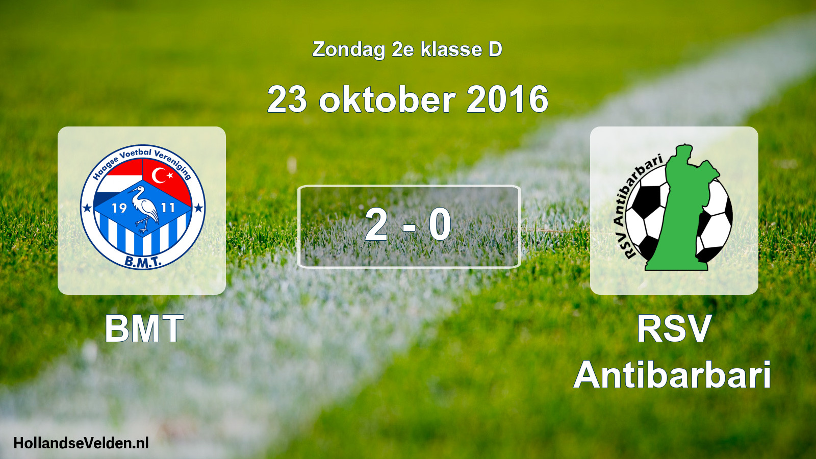Total number of matches played: BMT - RSV Antibarbari 2 - 0 (23 October 2016)