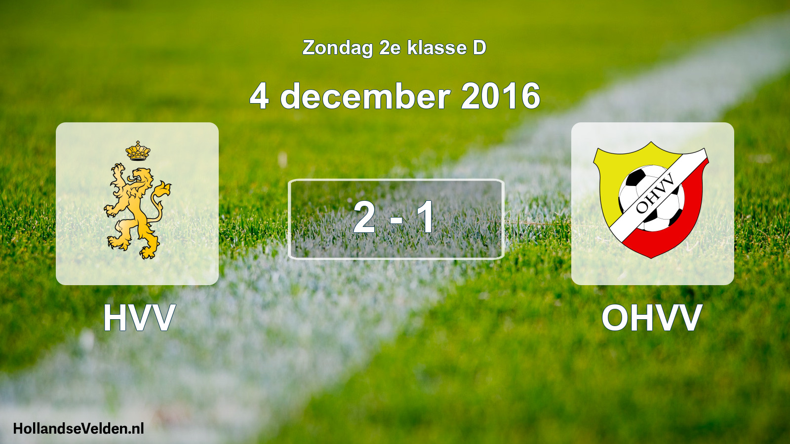 Total number of matches played: HVV - OHVV 2 - 1 (4 December 2016)