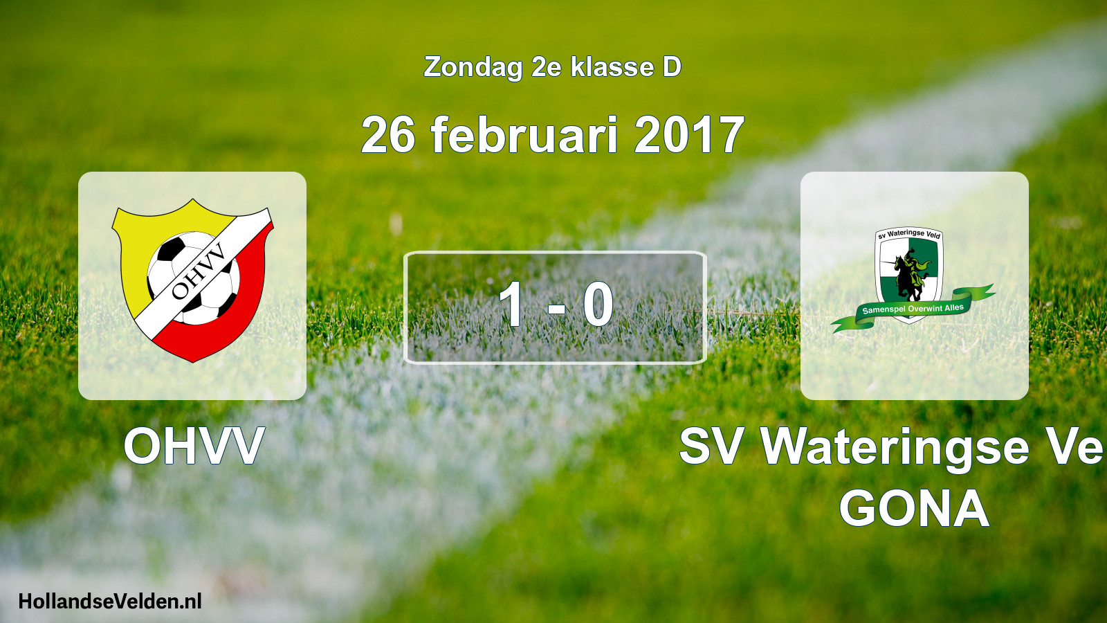 Total number of matches played: OHVV - SV Wateringse Veld GONA 1 - 0 (26 February 2017)
