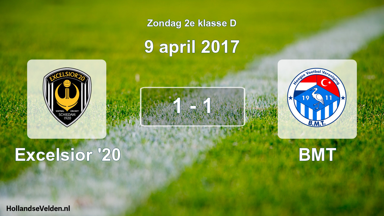Total number of matches played: Excelsior '20 - BMT 1 - 1 (9 April 2017)