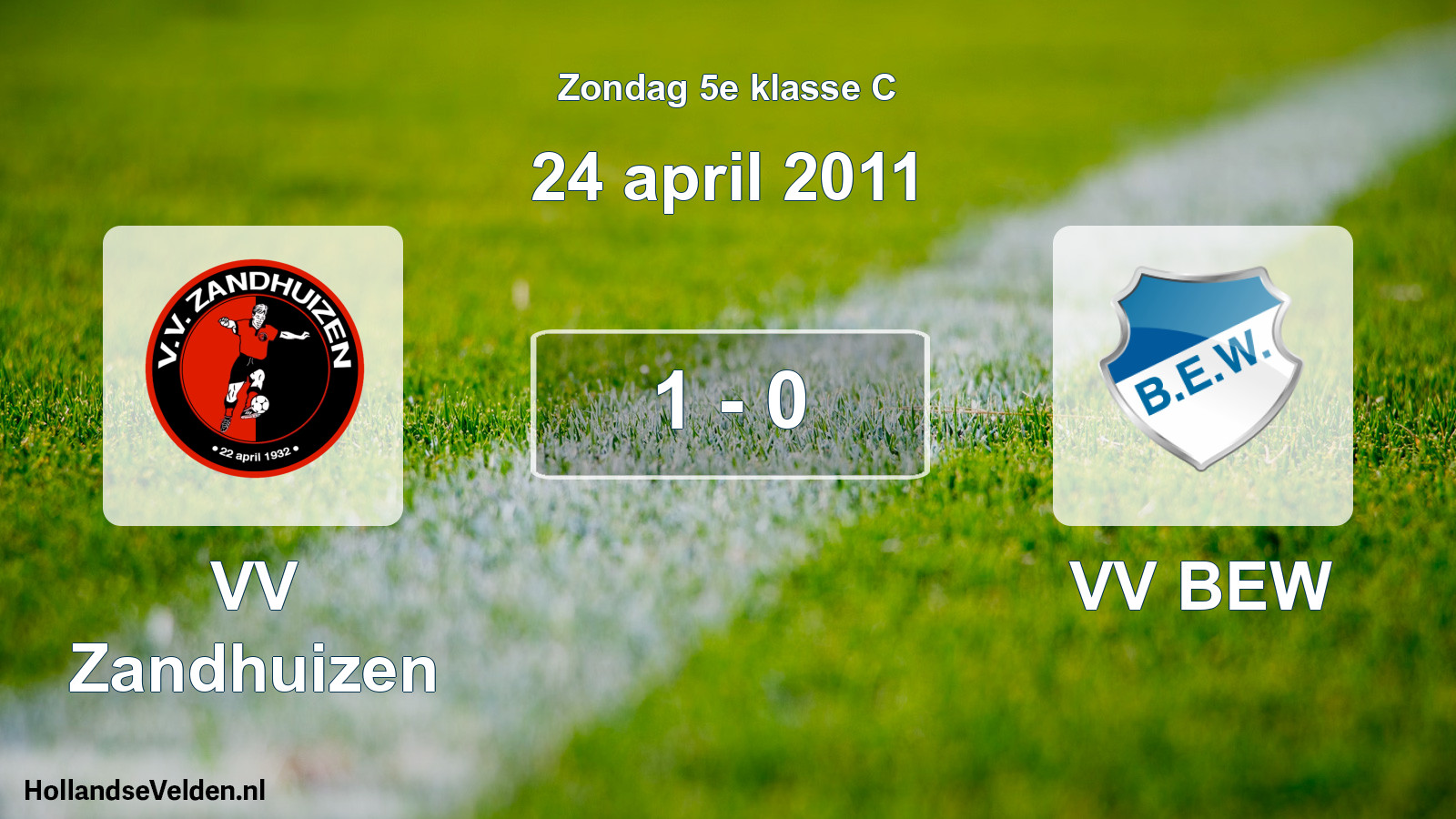 Total number of matches played: VV Zandhuizen - VV BEW 1 - 0 (24 April 2011)