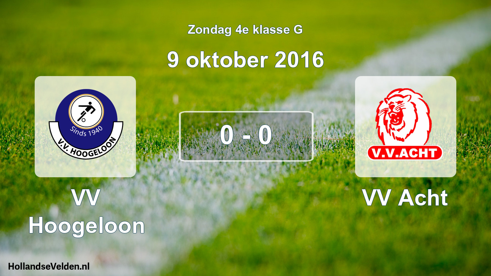 Total number of matches played: VV Hoogeloon - VV Acht 0 - 0 (9 October 2016)