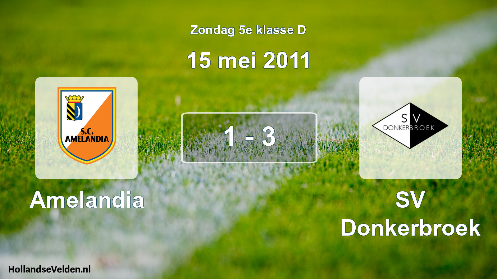 Total number of matches played: Amelandia - SV Donkerbroek 1 - 3 (15 May 2011)