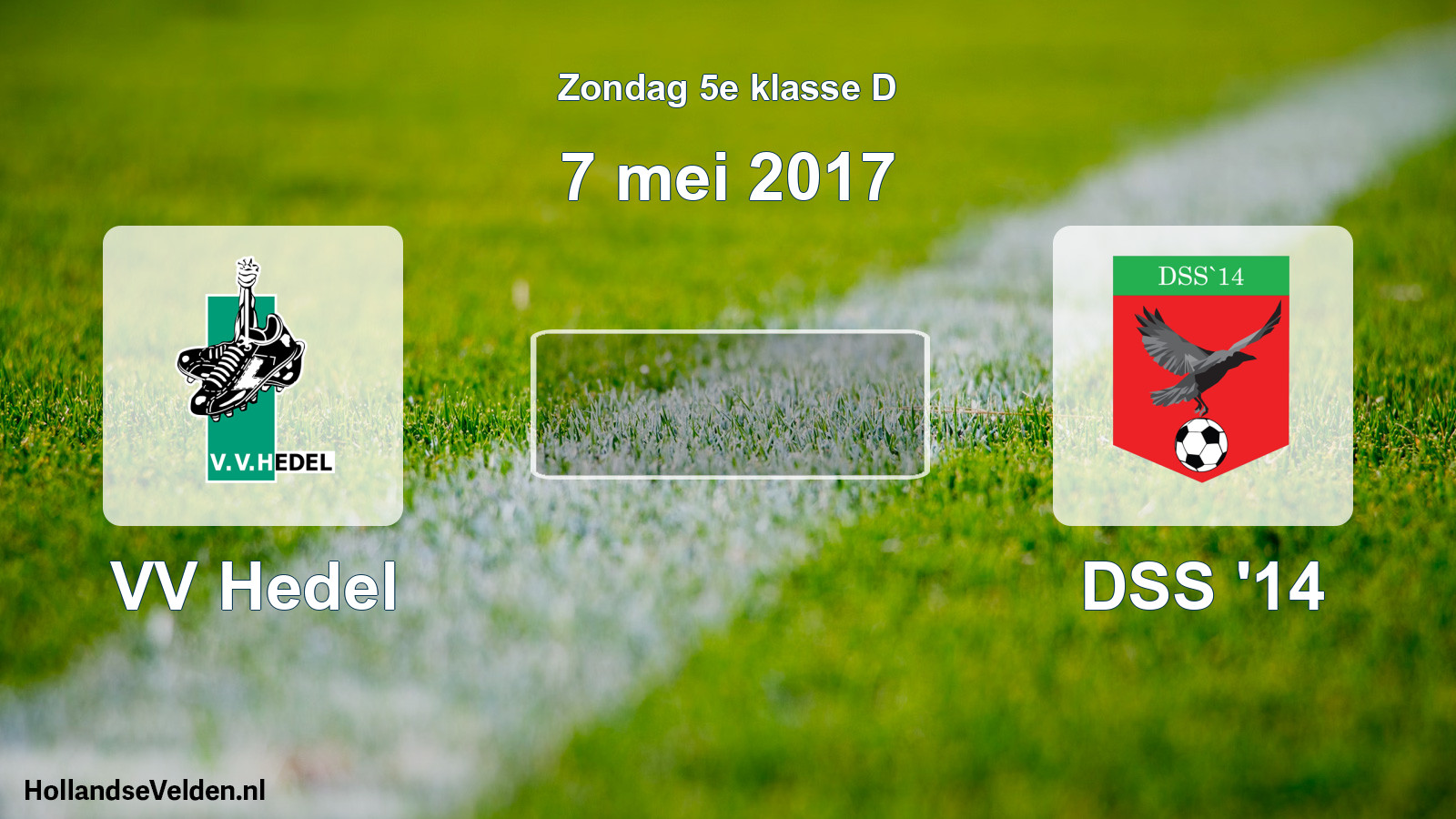 Scheduled Match: VV Hedel - DSS '14 (7 May 2017)