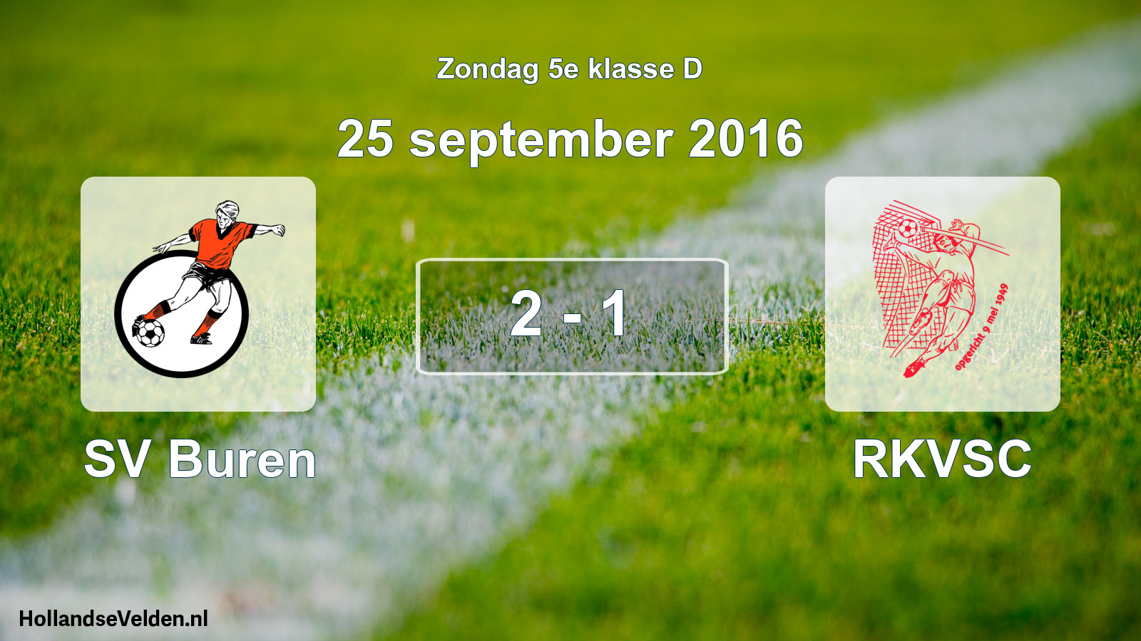 Total number of matches played: SV Buren - RKVSC 2 - 1 (25 September 2016)