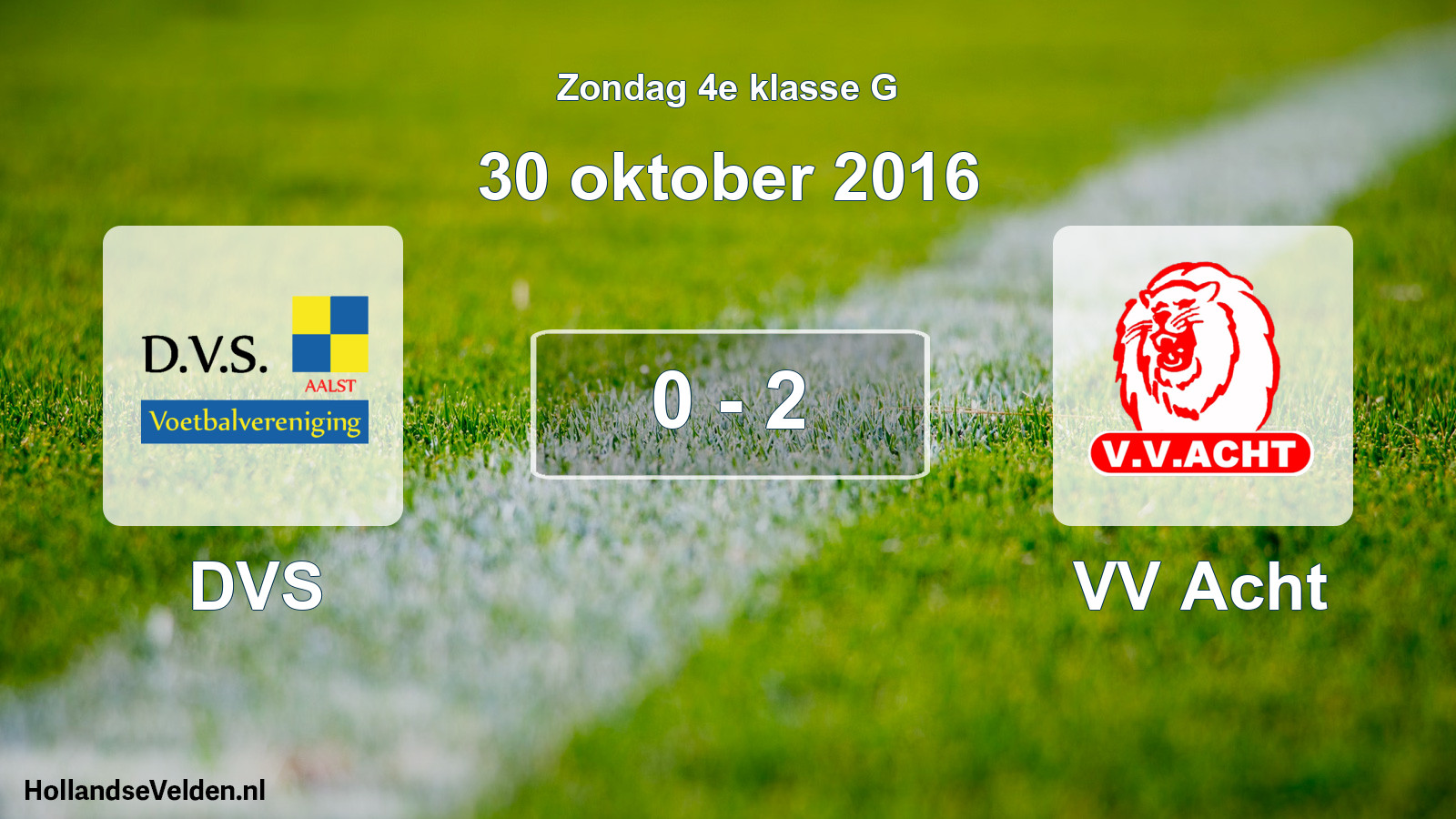 Total number of matches played: DVS - VV Acht 0 - 2 (30 October 2016)