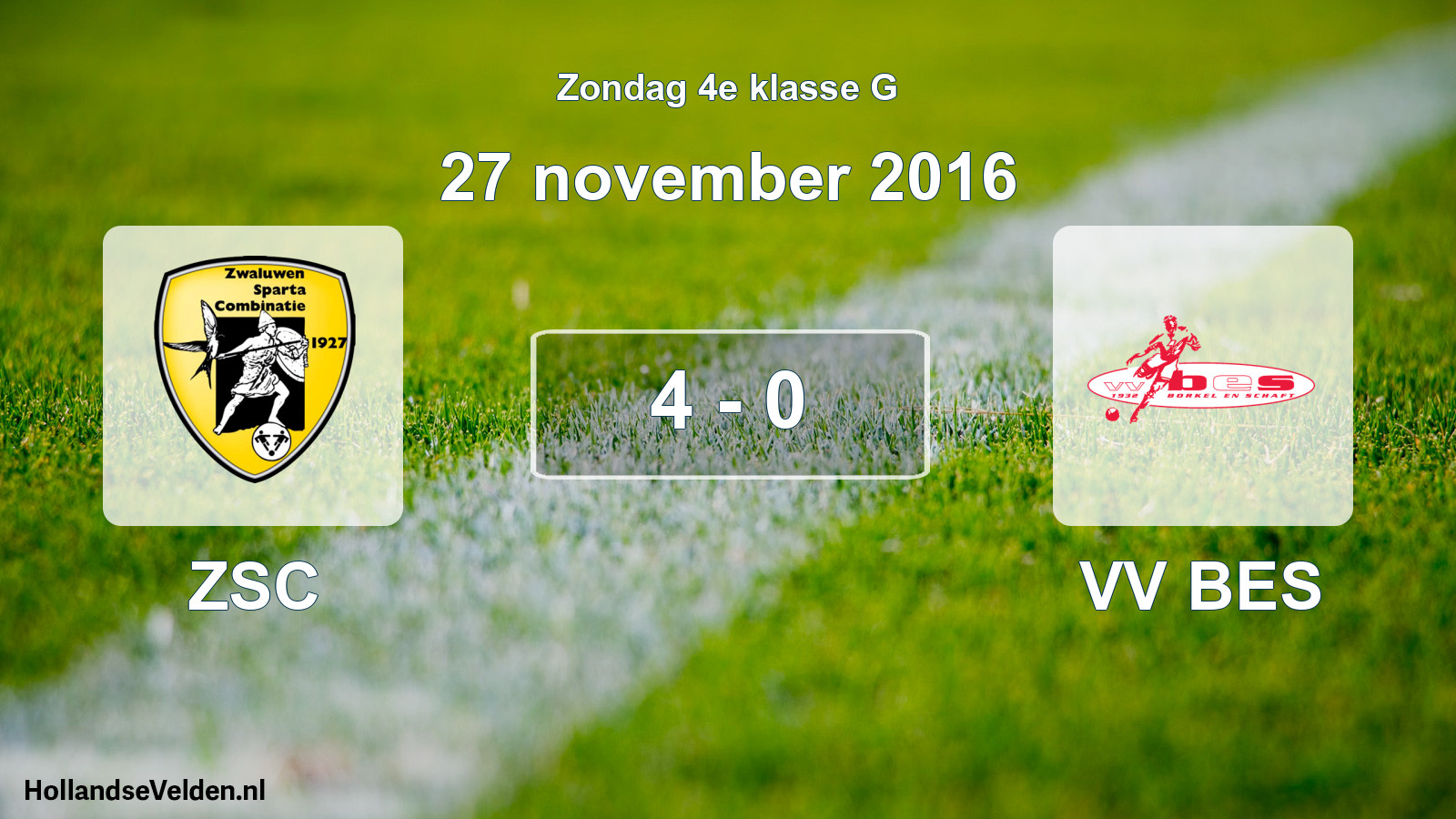 Total number of matches played: ZSC - VV BES 4 - 0 (27 November 2016)