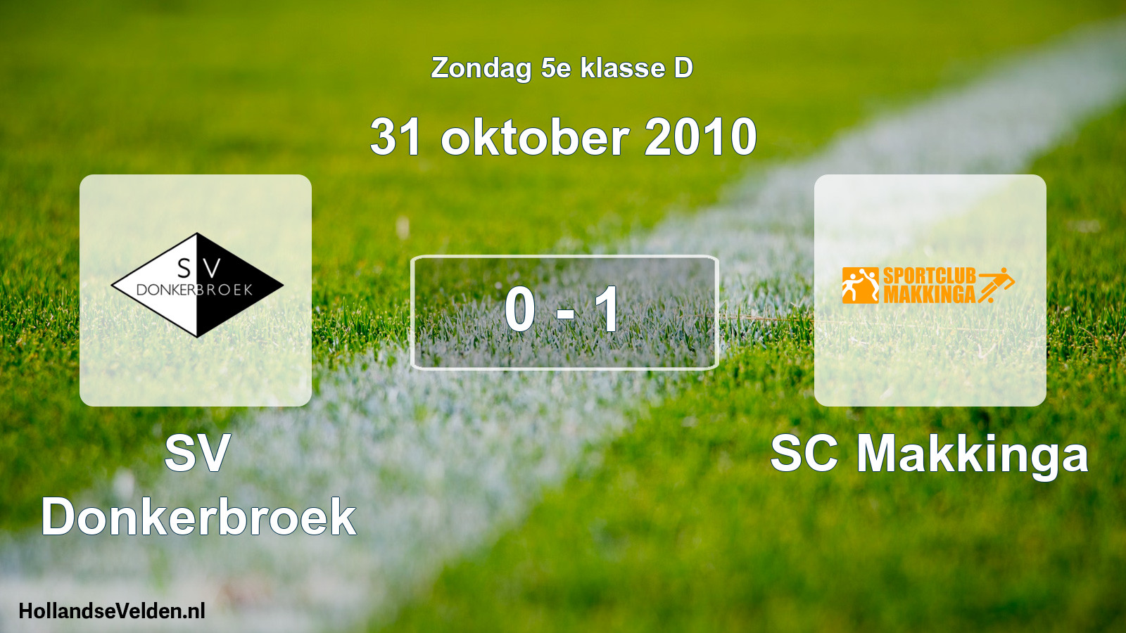 Total number of matches played: SV Donkerbroek - SC Makkinga 0 - 1 (31 October 2010)