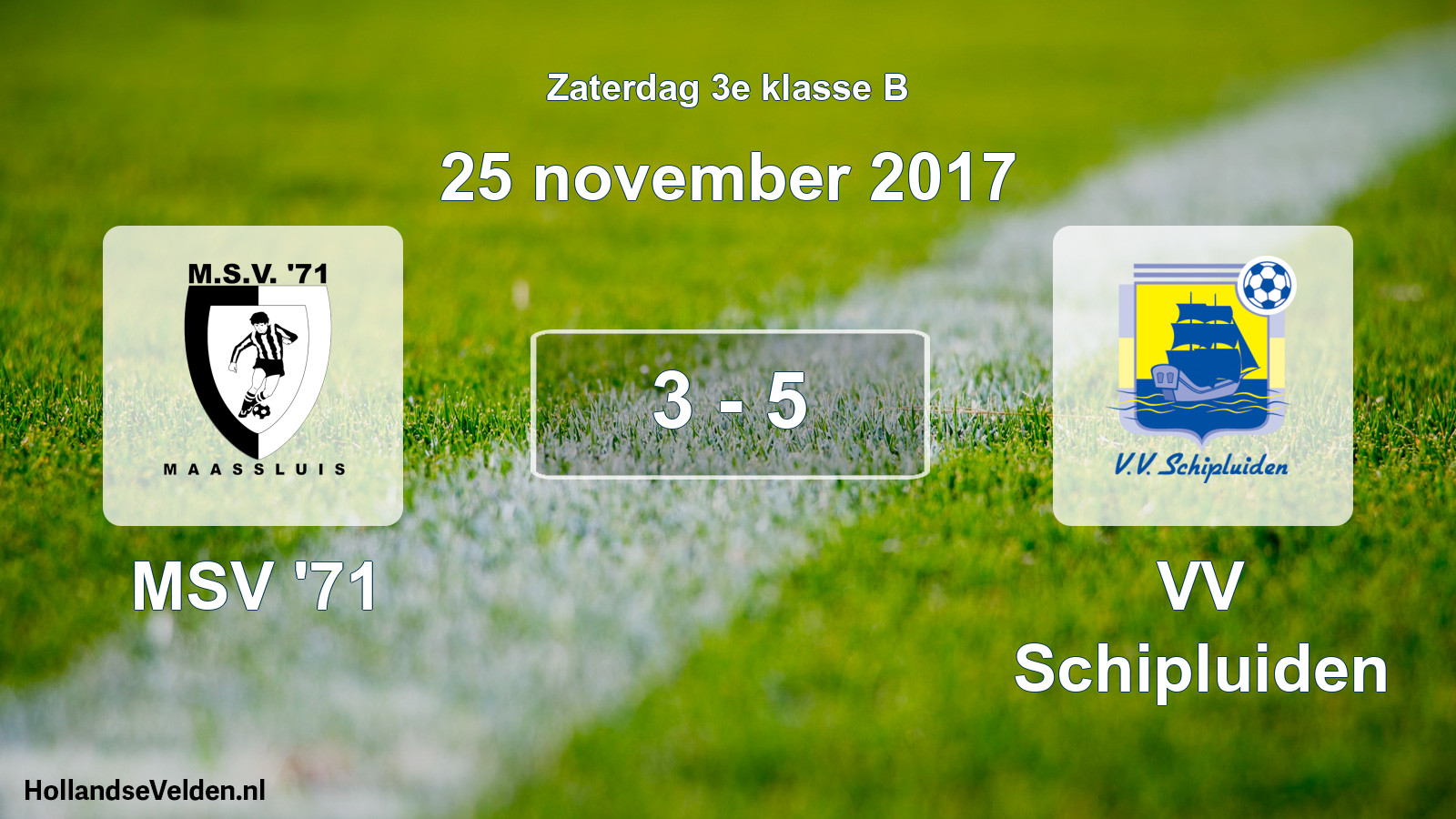 Total number of matches played: MSV '71 - VV Schipluiden 3 - 5 (25 November 2017)