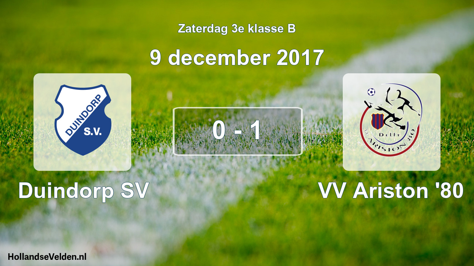 Total number of matches played: Duindorp SV - VV Ariston '80 0 - 1 (9 December 2017)