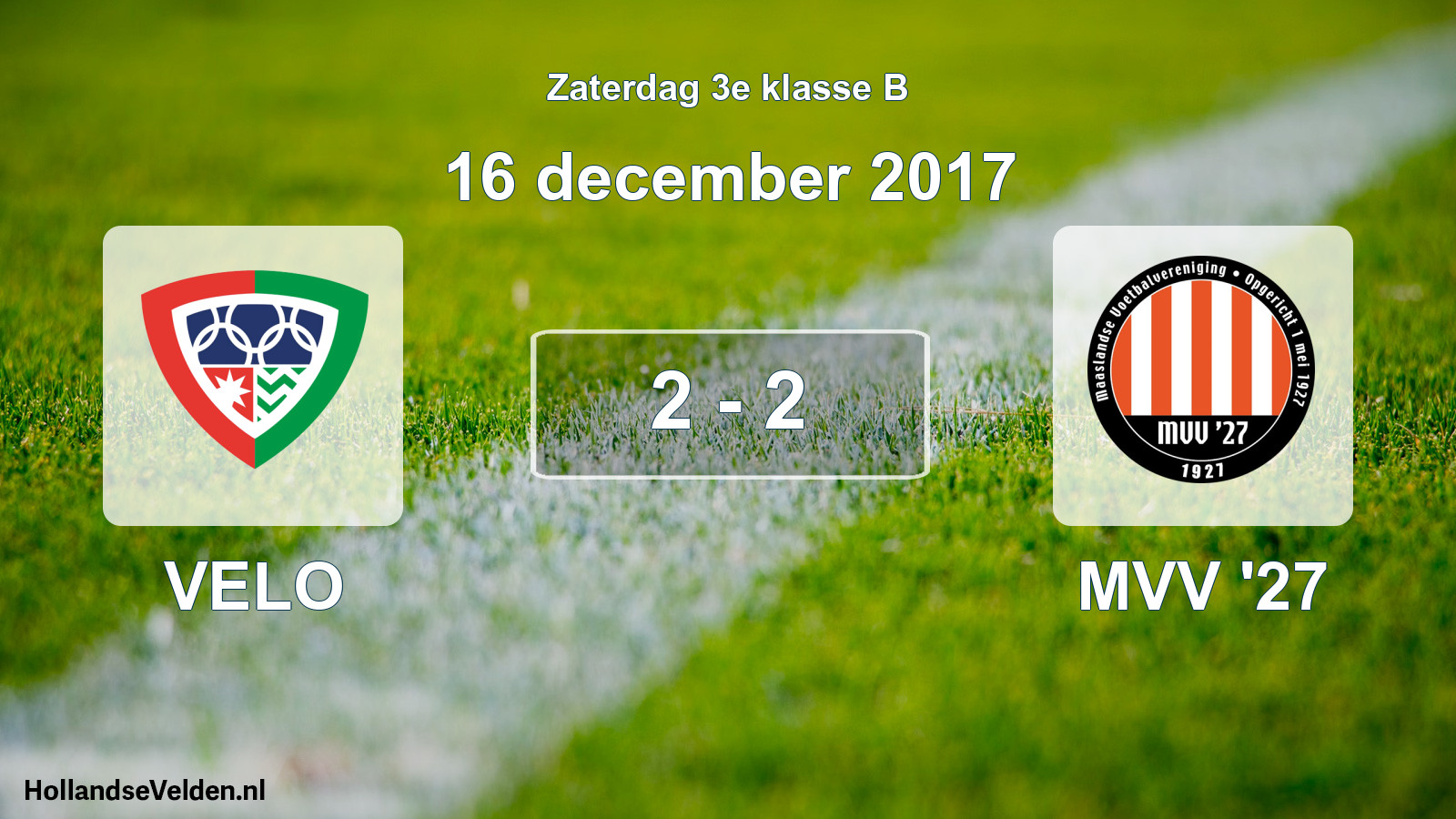Total number of matches played: VELO - MVV '27 2 - 2 (16 December 2017)