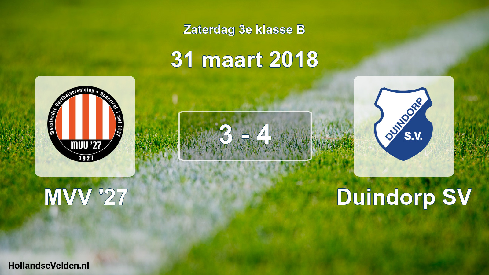 Total number of matches played: MVV '27 - Duindorp SV 3 - 4 (31 March 2018)