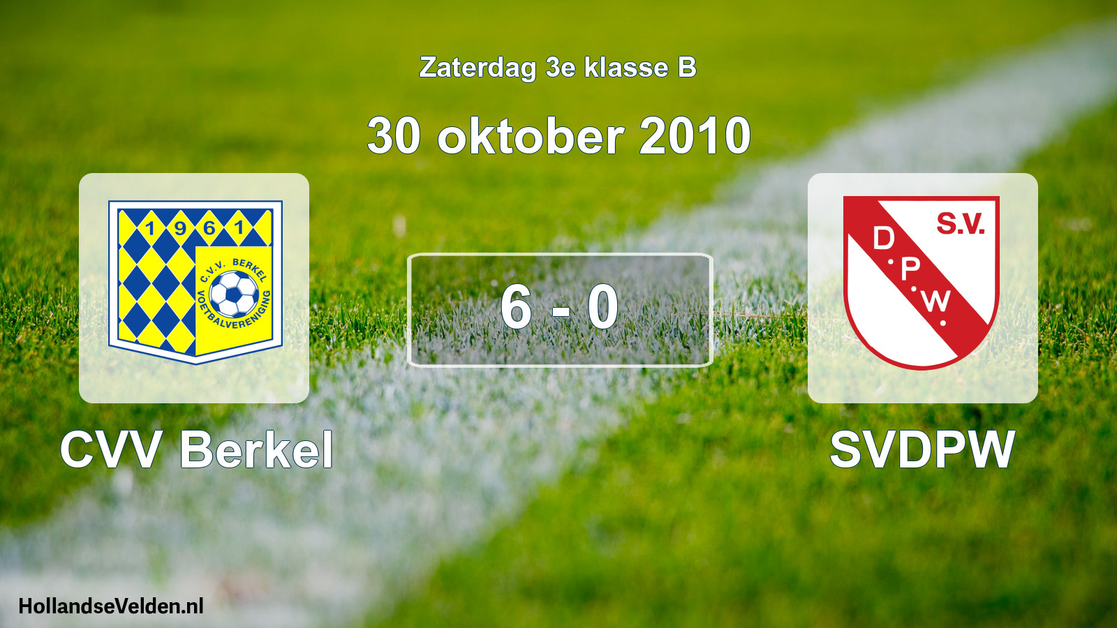 Total number of matches played: CVV Berkel - SVDPW 6 - 0 (30 October 2010)