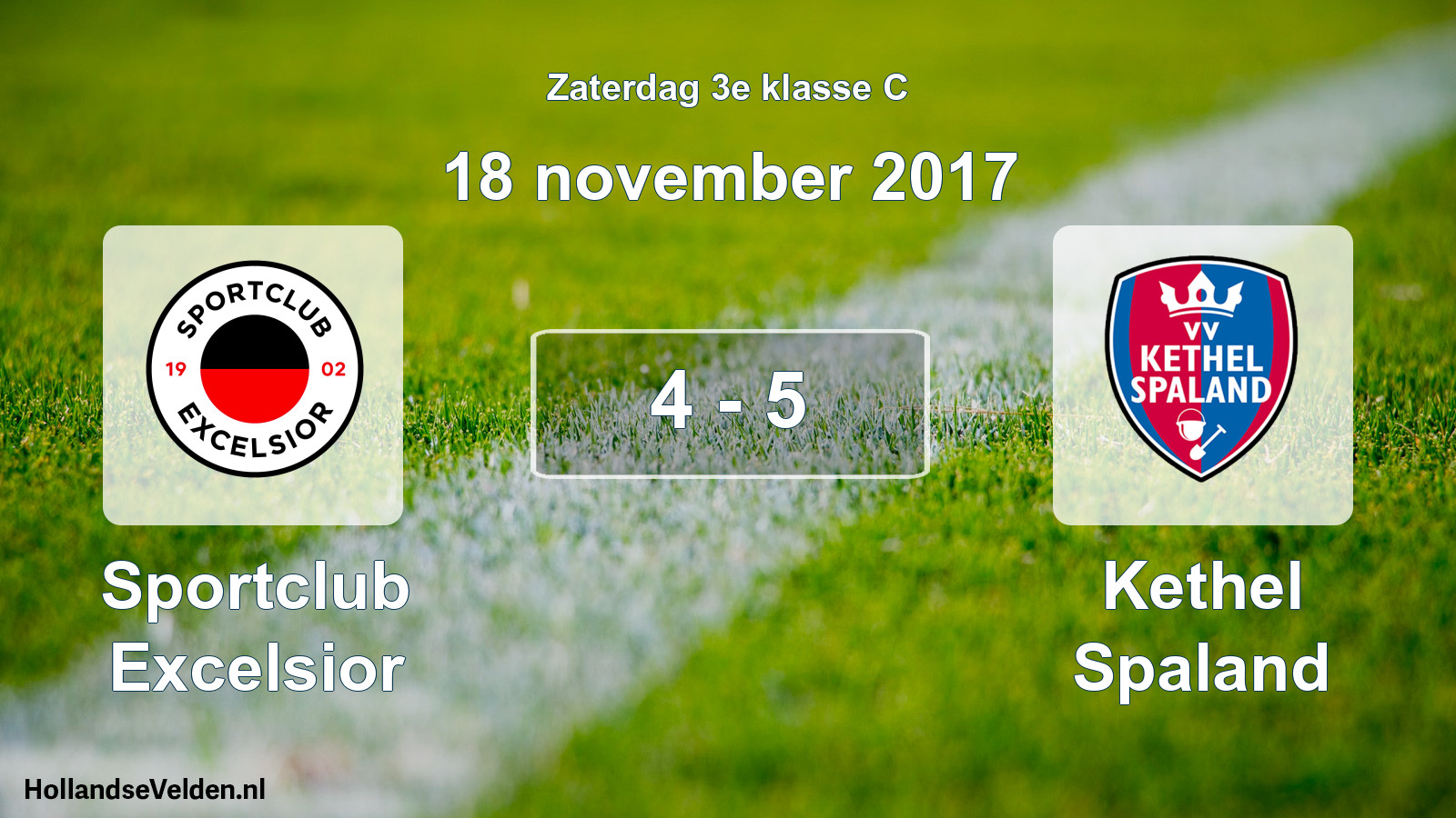 Total number of matches played: Sportclub Excelsior - Kethel Spaland 4 - 5 (18 November 2017)