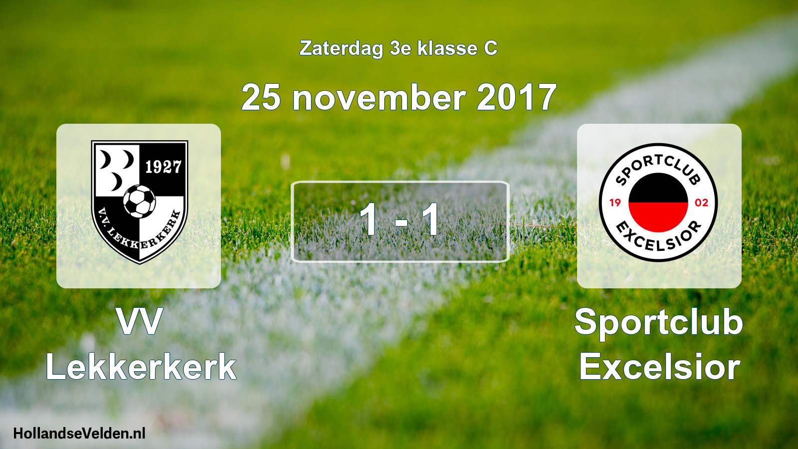 Total number of matches played: VV Lekkerkerk - Sportclub Excelsior 1 - 1 (25 November 2017)