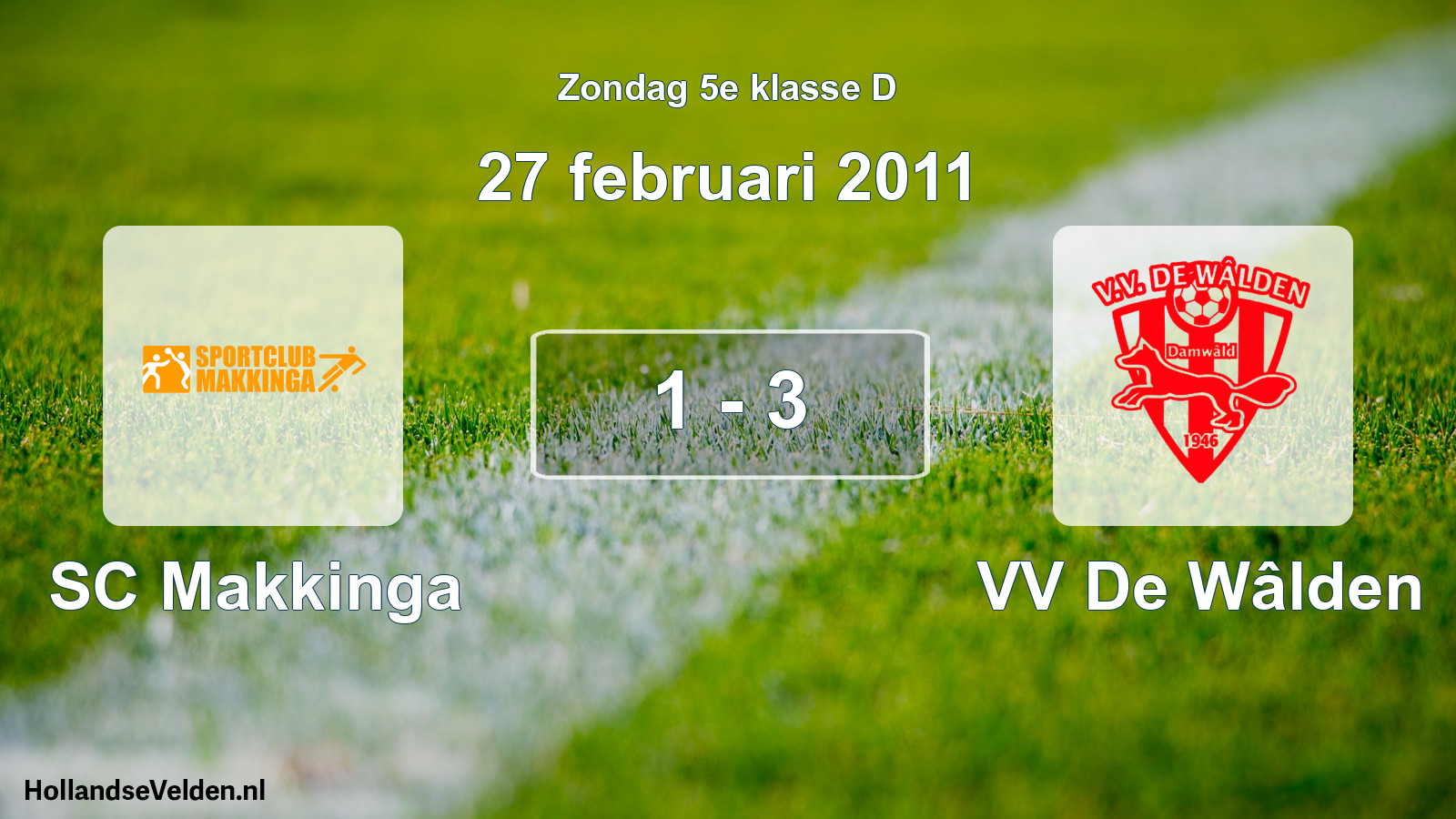 Total number of matches played: SC Makkinga - VV De Wâlden 1 - 3 (27 February 2011)