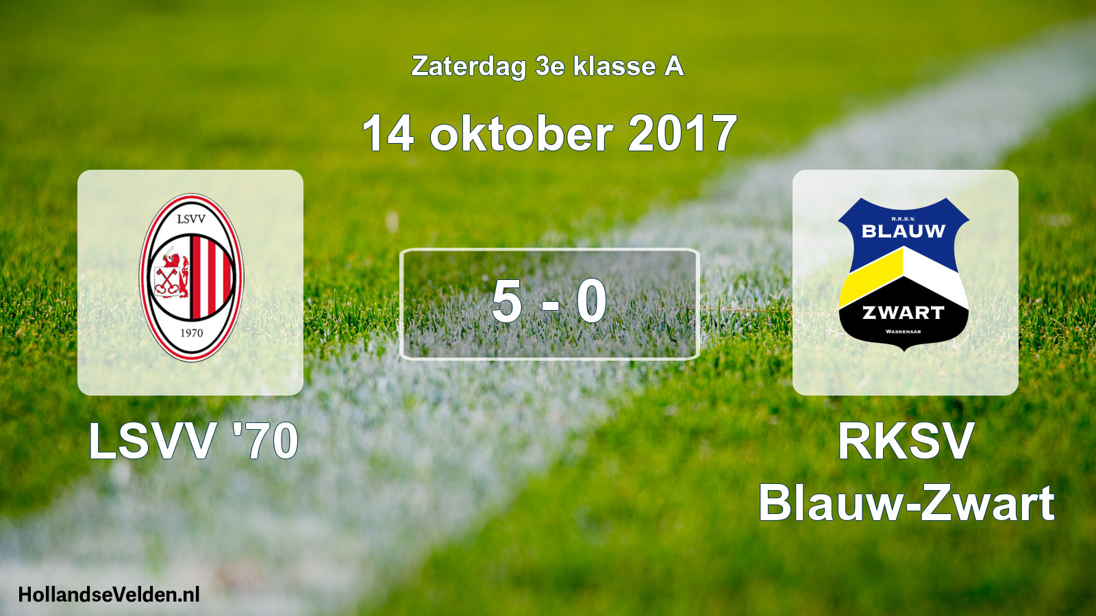 Total number of matches played: LSVV '70 - RKSV Blauw-Zwart 5 - 0 (14 October 2017)