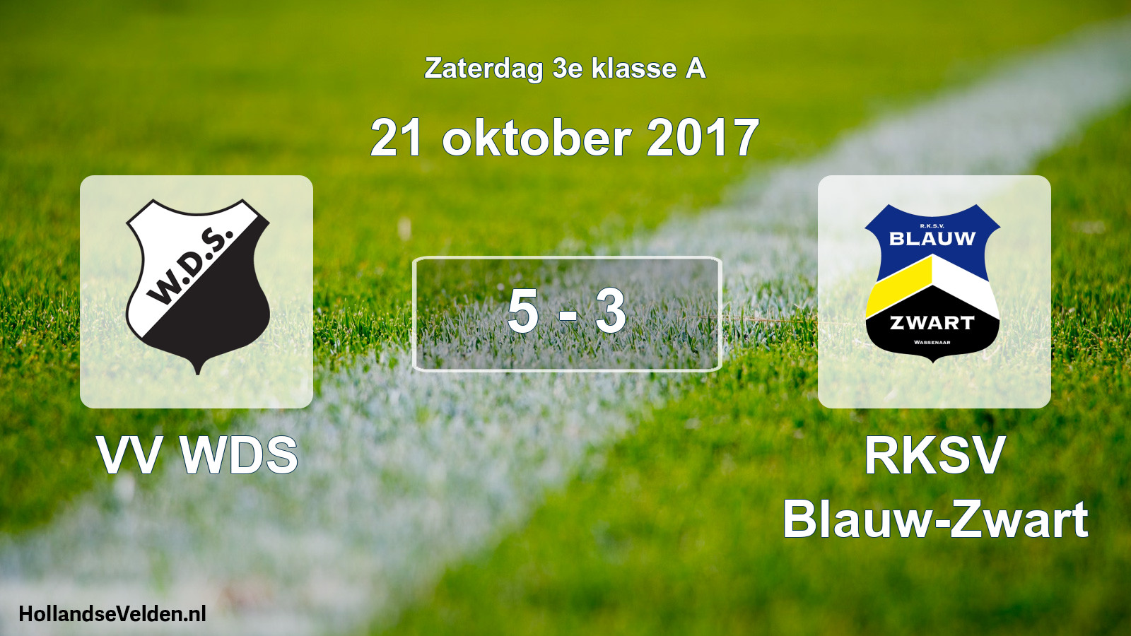 Total number of matches played: VV WDS - RKSV Blauw-Zwart 5 - 3 (21 October 2017)