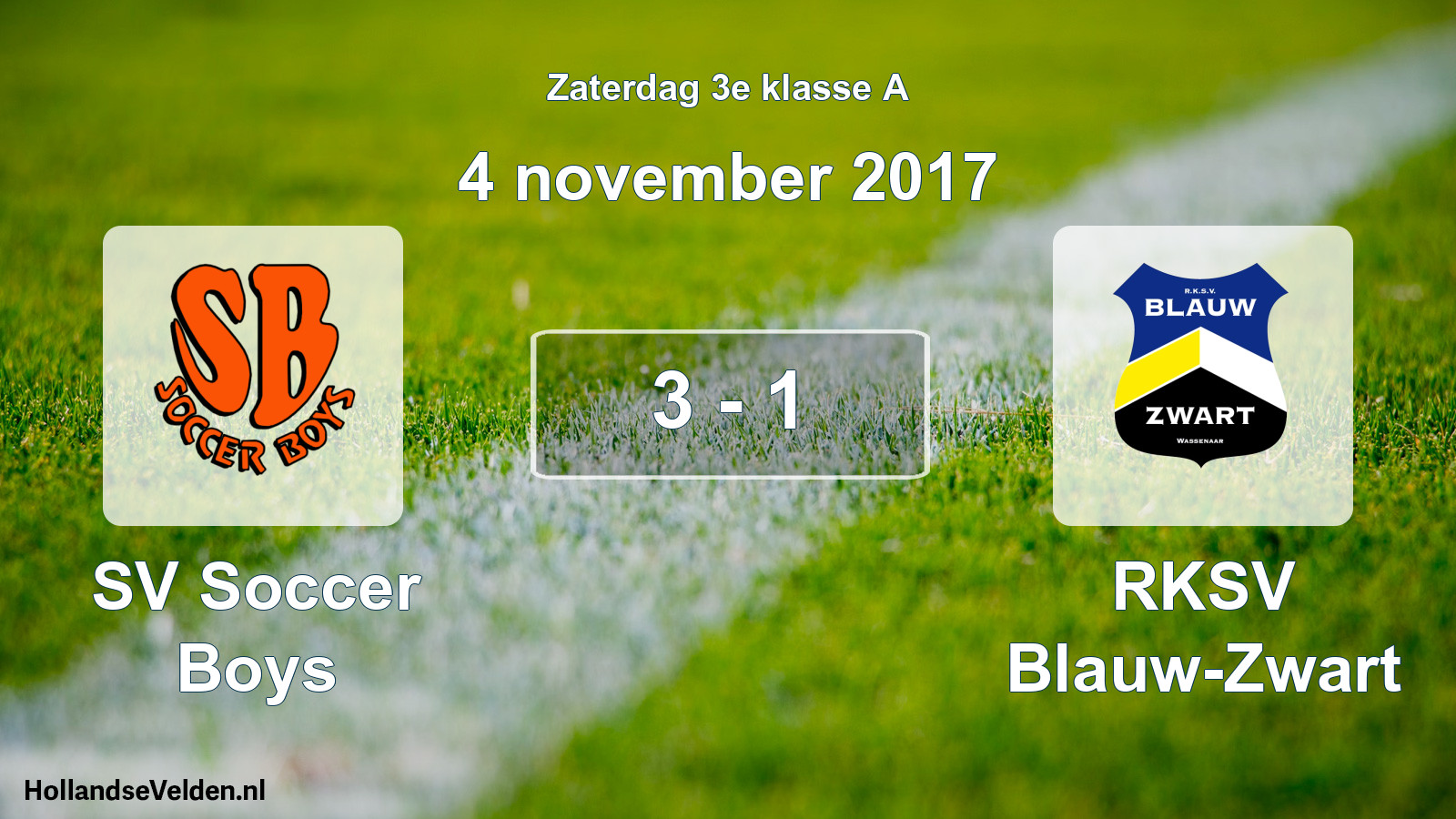 Total number of matches played: SV Soccer Boys - RKSV Blauw-Zwart 3 - 1 (4 November 2017)