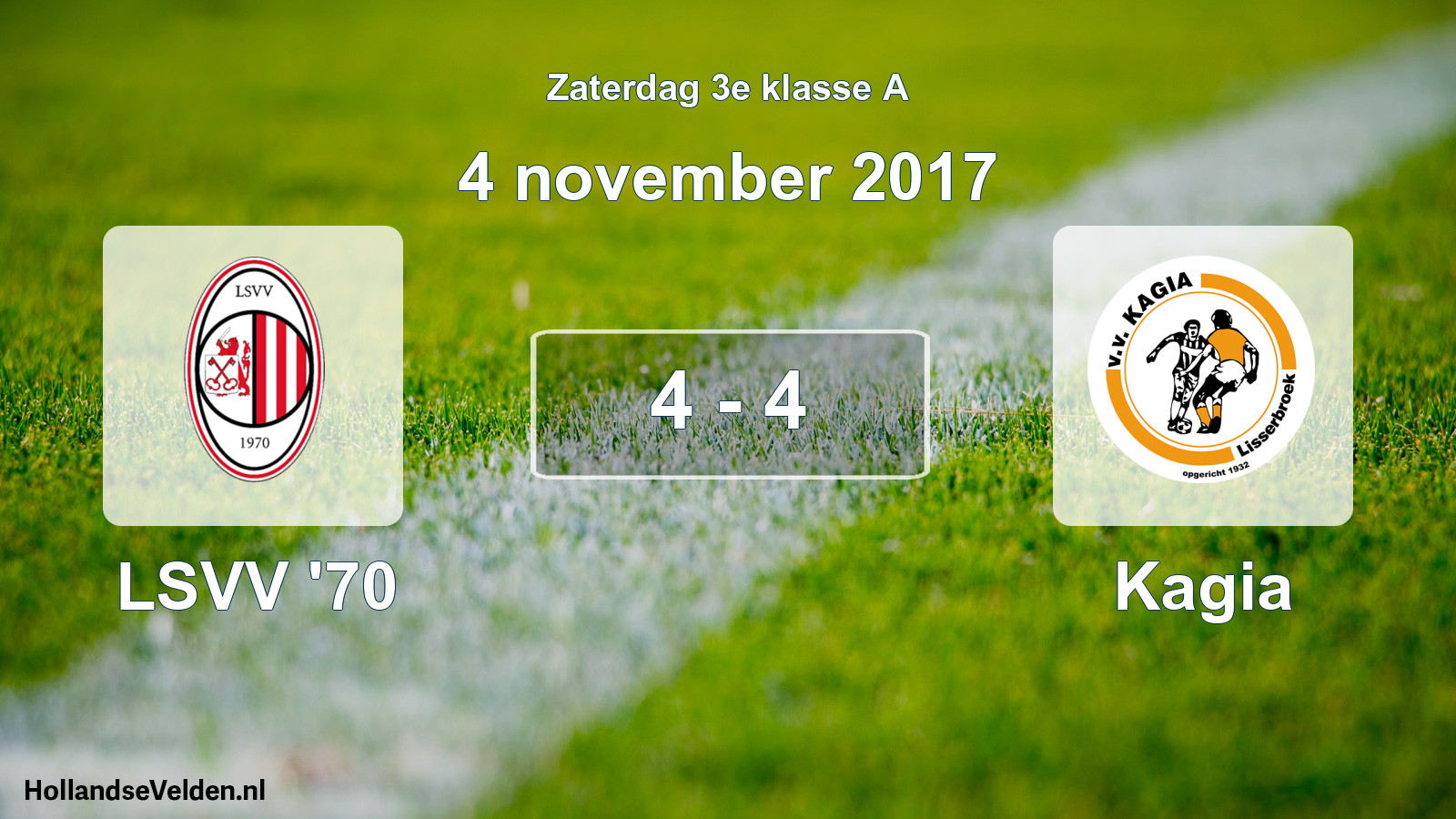 Total number of matches played: LSVV '70 - Kagia 4 - 4 (4 November 2017)