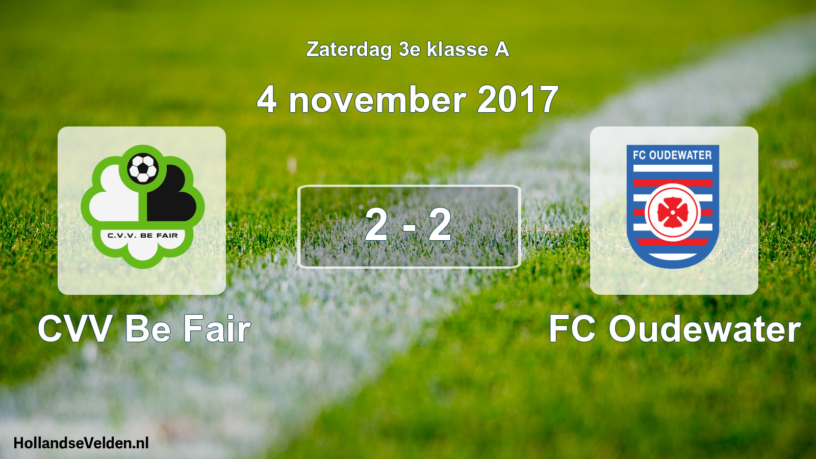 Total number of matches played: CVV Be Fair - FC Oudewater 2 - 2 (4 November 2017)