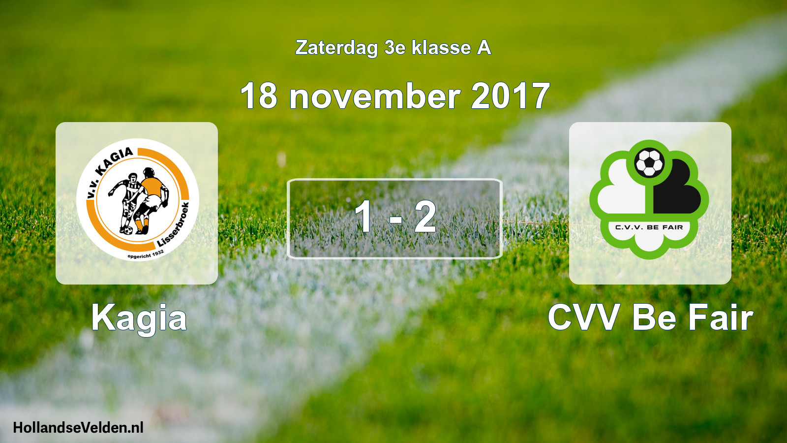 Total number of matches played: Kagia - CVV Be Fair 1 - 2 (18 November 2017)