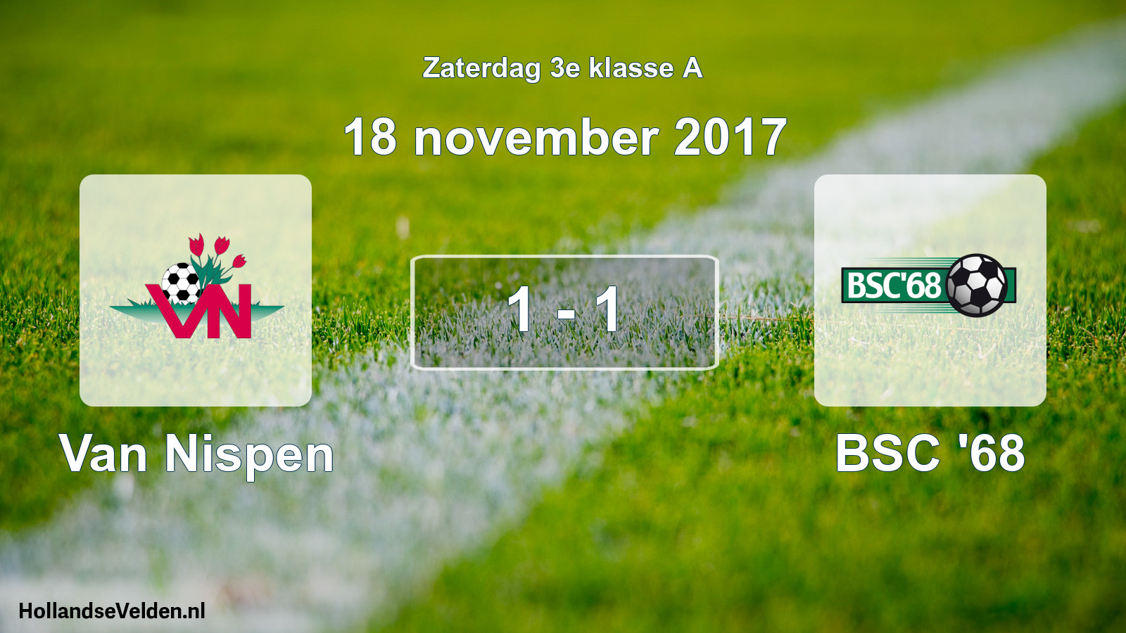 Total number of matches played: Van Nispen - BSC '68 1 - 1 (18 November 2017)