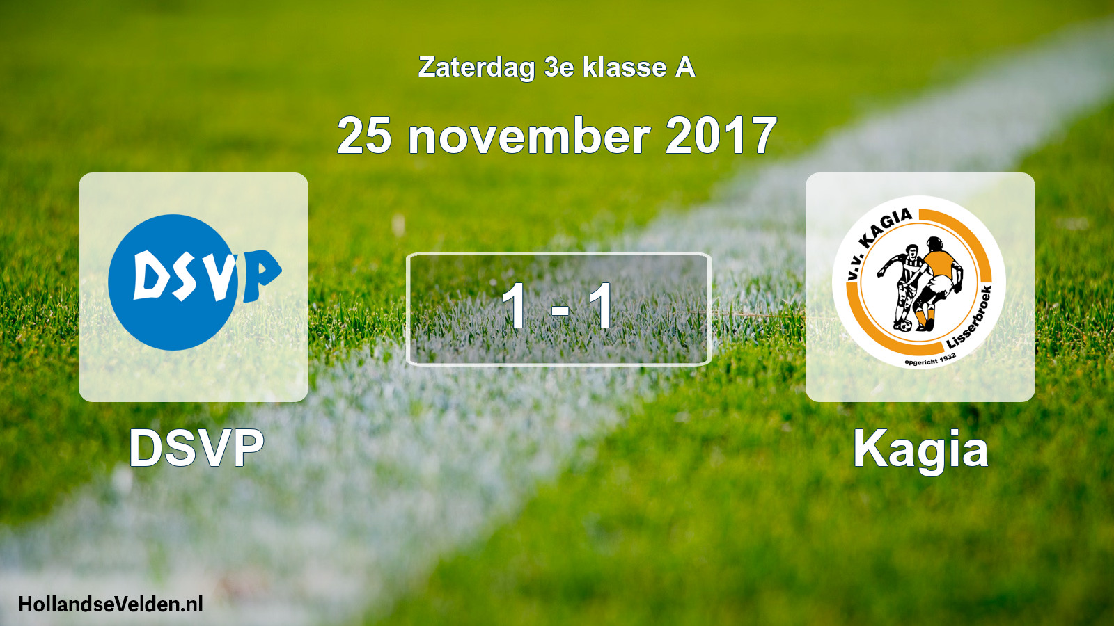 Total number of matches played: DSVP - Kagia 1 - 1 (25 November 2017)
