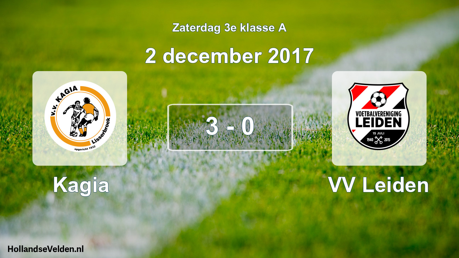 Total number of matches played: Kagia - VV Leiden 3 - 0 (2 December 2017)