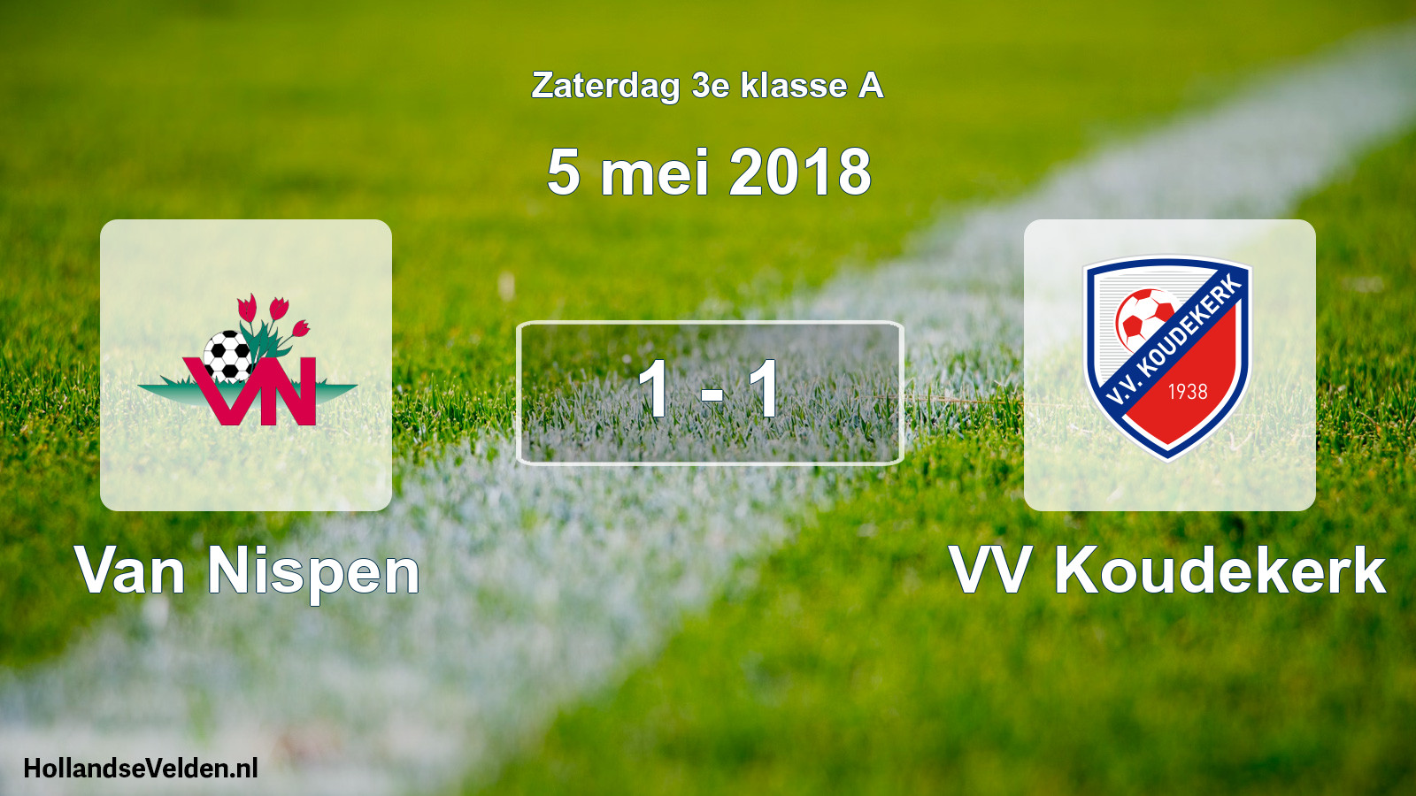 Total number of matches played: Van Nispen - VV Koudekerk 1 - 1 (5 May 2018)