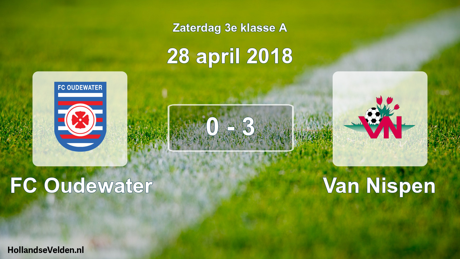 Total number of matches played: FC Oudewater - Van Nispen 0 - 3 (28 April 2018)