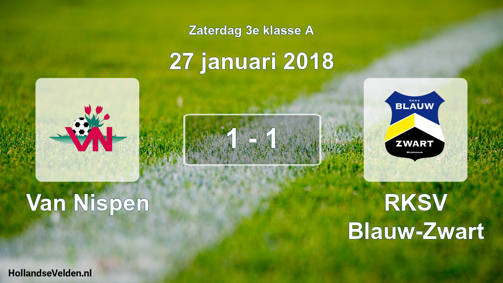 Total number of matches played: Van Nispen - RKSV Blauw-Zwart 1 - 1 (27 January 2018)