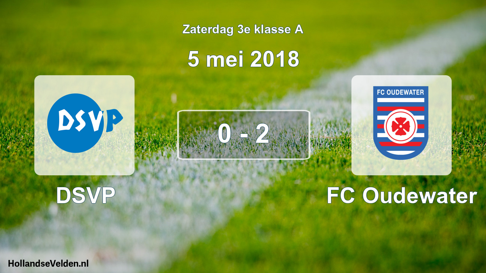 Total number of matches played: DSVP - FC Oudewater 0 - 2 (5 May 2018)