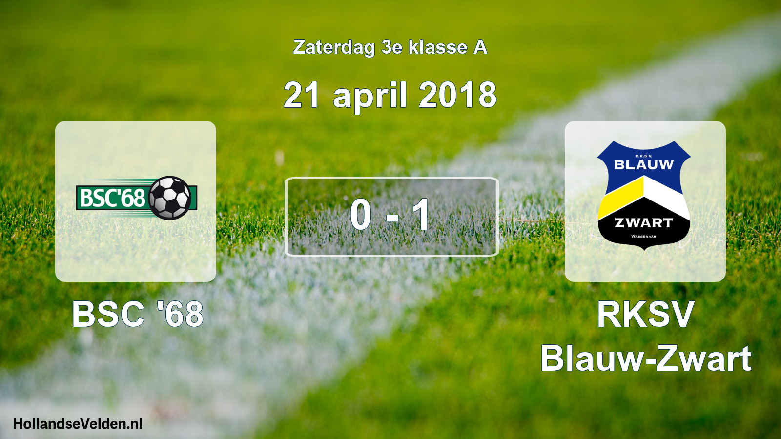 Total number of matches played: BSC '68 - RKSV Blauw-Zwart 0 - 1 (21 April 2018)