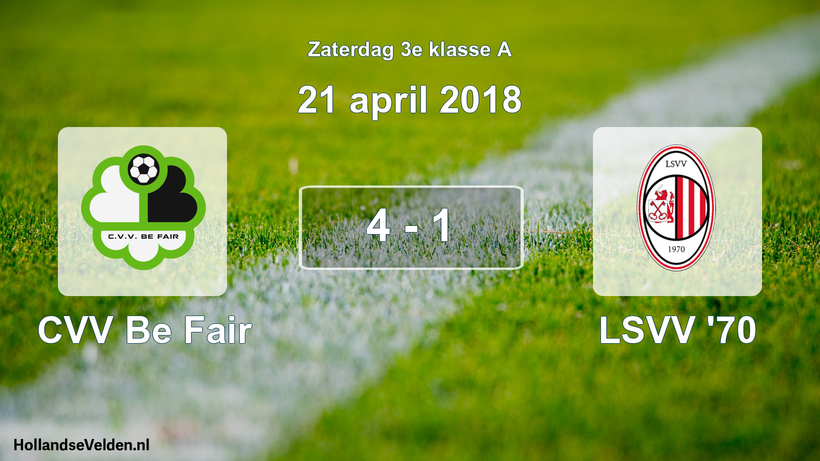 Total number of matches played: CVV Be Fair - LSVV '70 4 - 1 (21 April 2018)