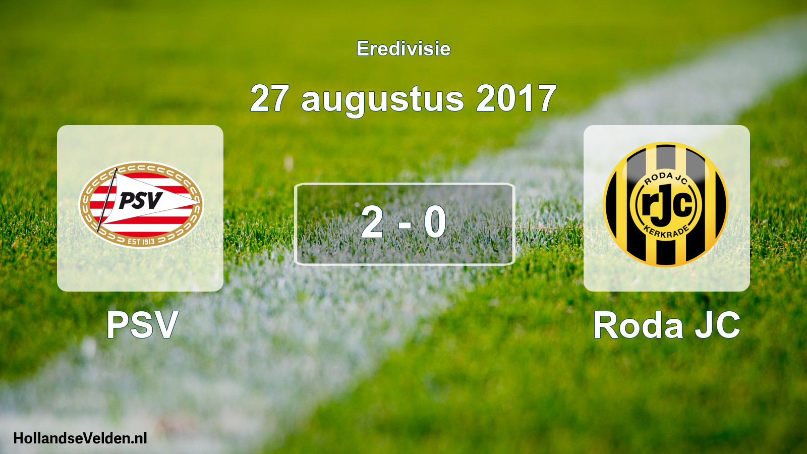 Total number of matches played: PSV - Roda JC 2 - 0 (27 August 2017)