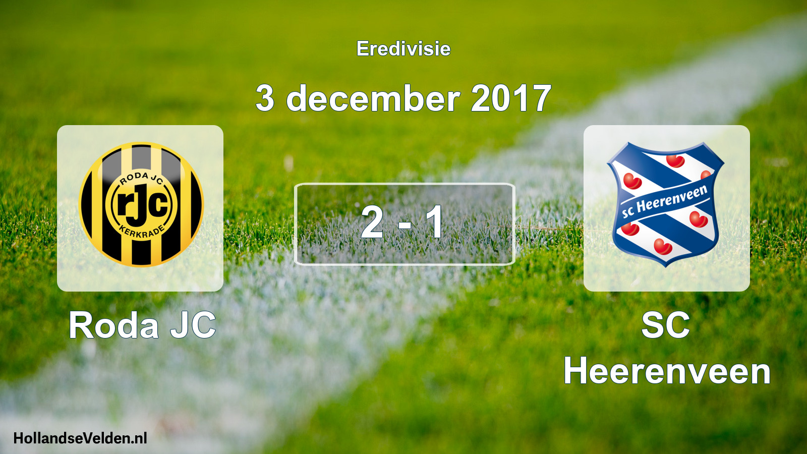 Total number of matches played: Roda JC - SC Heerenveen 2 - 1 (3 December 2017)