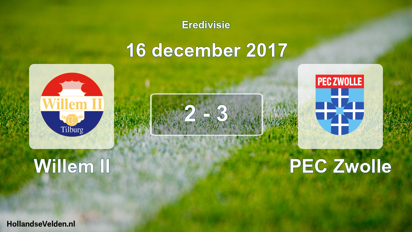 Total number of matches played: Willem II - PEC Zwolle 2 - 3 (16 December 2017)