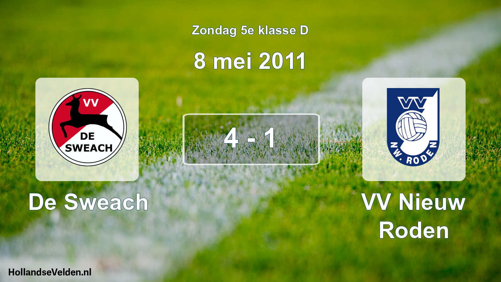 Total number of matches played: De Sweach - VV Nieuw Roden 4 - 1 (8 May 2011)