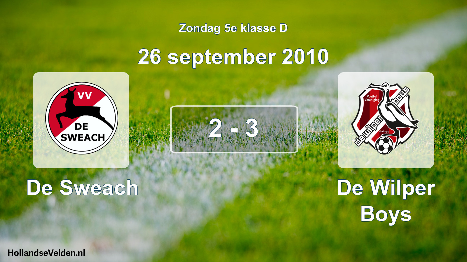 Total number of matches played: De Sweach - De Wilper Boys 2 - 3 (26 September 2010)