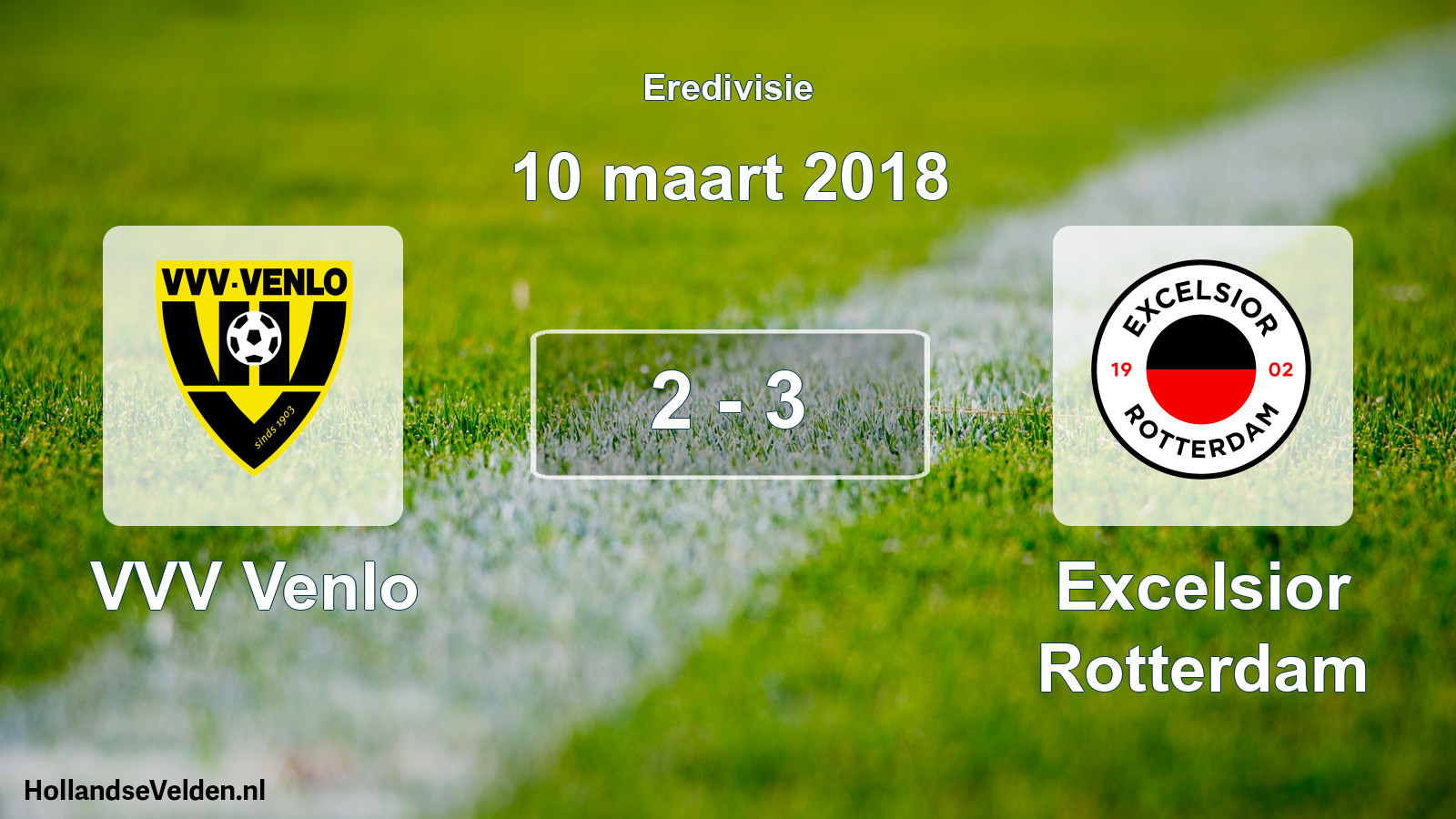 Total number of matches played: VVV Venlo - Excelsior Rotterdam 2 - 3 (10 March 2018)