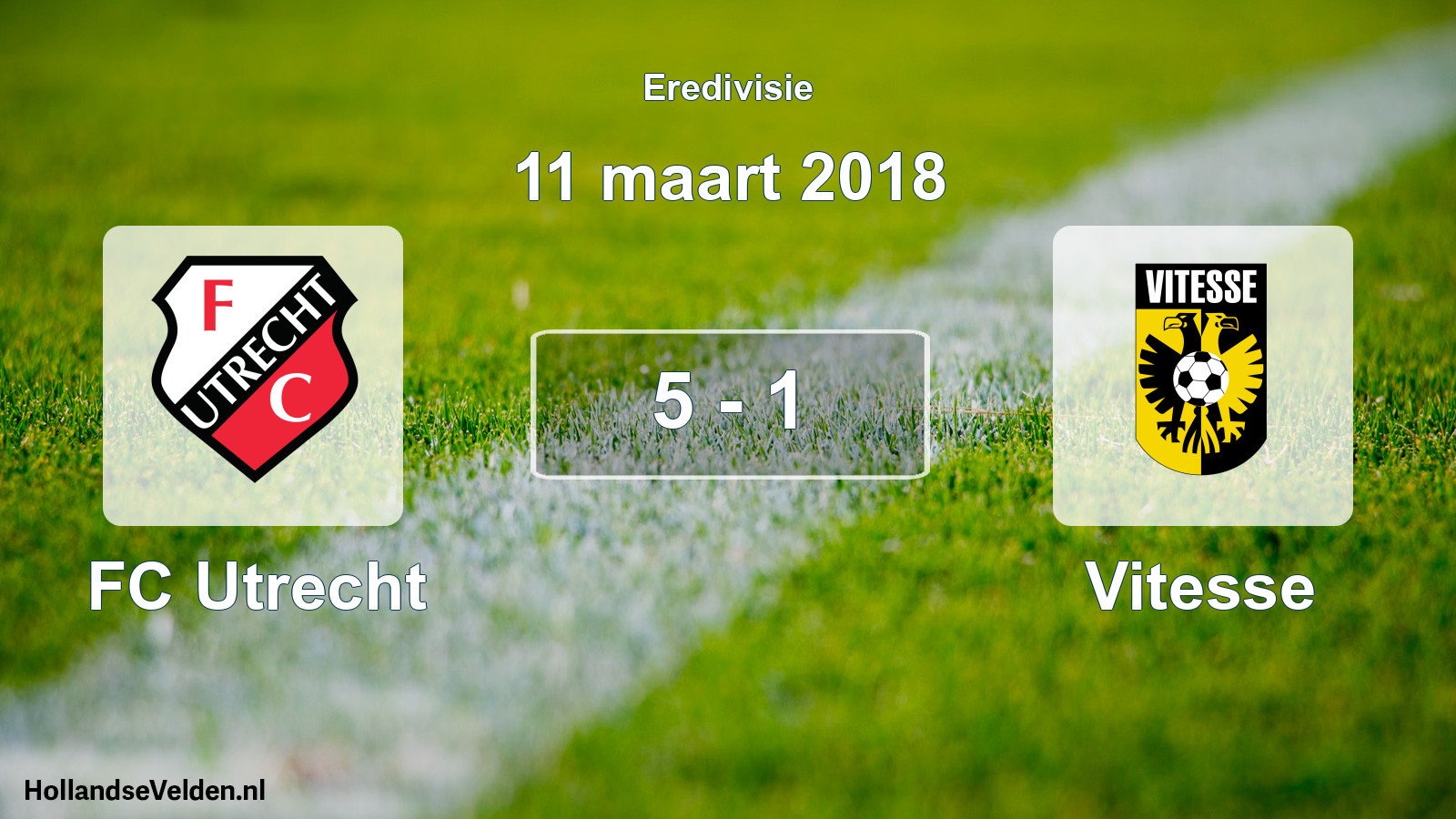 Total number of matches played: FC Utrecht - Vitesse 5 - 1 (11 March 2018)