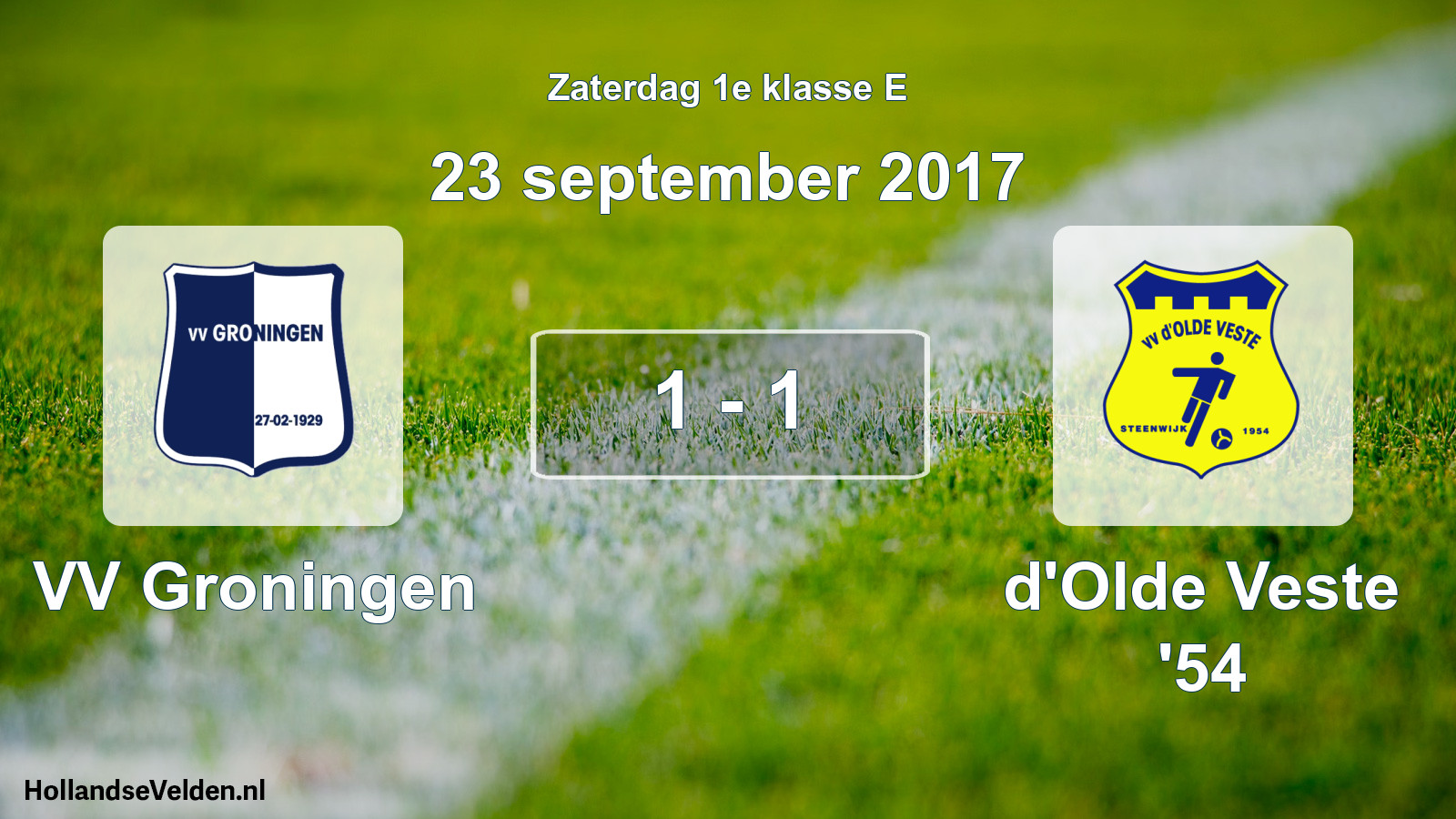 Total number of matches played: VV Groningen - d'Olde Veste '54 1 - 1 (23 September 2017)