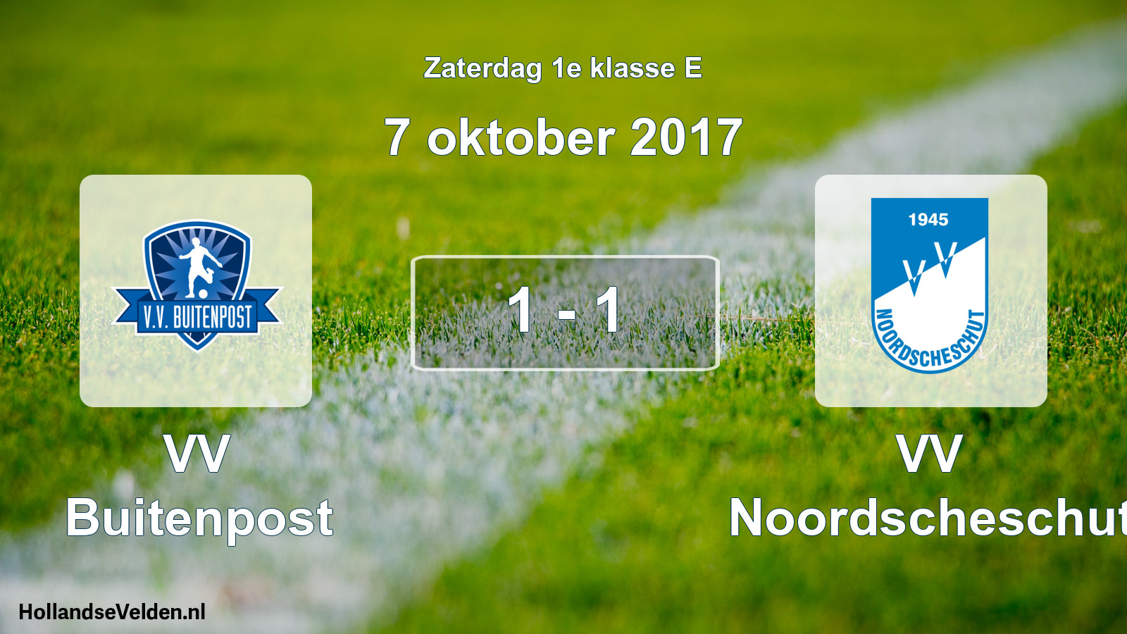 Total number of matches played: VV Buitenpost - VV Noordscheschut 1 - 1 (7 October 2017)